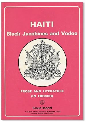 Haiti: Black Jacobines and Vodoo. Prose and Literature (in French) [cover title]