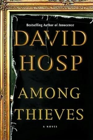 Seller image for Hosp, David | Among Thieves | Signed First Edition Copy for sale by VJ Books