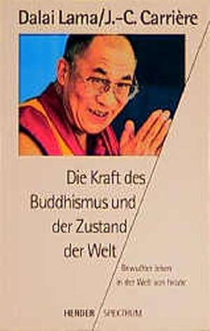 Seller image for Die Kraft des Buddhismus und der Zustand der Welt for sale by Antiquariat Armebooks