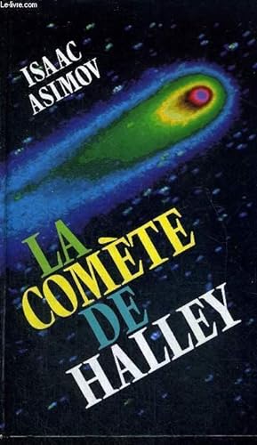 Seller image for LE GUIDE DE LA COMETE DE HALLEY - L'HISTOIRE TERRIFIANTE DES COMETES for sale by Le-Livre