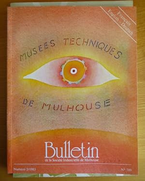Seller image for Muses techniques de Mulhouse. Bulletin de la St Industrielle de Mulhouse 789 2/1983. for sale by Antiquariat Blschke