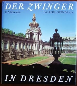 Der Zwinger in Dresden. Text von. Fotos von Willy Pritsche. [Hrsg. von Michael Kirsten]
