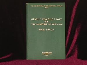 GROUP PSYCHOLOGY AND THE ANALYSIS OF THE EGO. Th International Psycho-Analytical Library No. 6