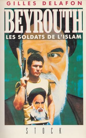 Imagen del vendedor de Beyrouth, les soldats de l'islam. Prface de Sammy Ketz. a la venta por Buch von den Driesch
