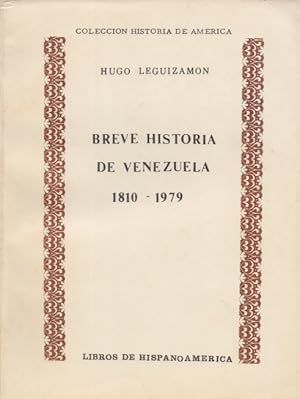 Breve historia de Venezuela, 1810-1979. (= Colección Historia de América).