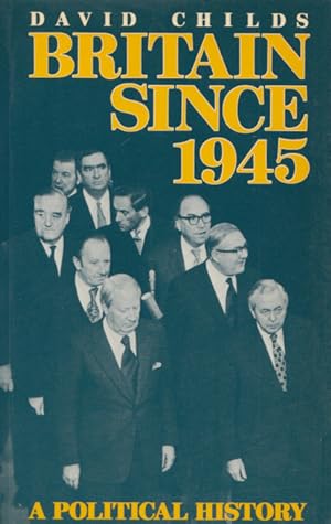 Bild des Verkufers fr Britain Since 1945. A Political History. (= University Paperbacks). zum Verkauf von Buch von den Driesch