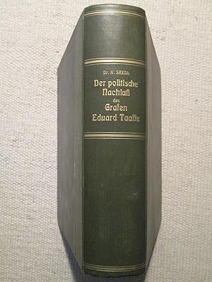 Imagen del vendedor de Der politische Nachlass des Grafen Eduard Taaffe. / Herausgegeben von dr. Arthur Skedl .,. a la venta por Expatriate Bookshop of Denmark