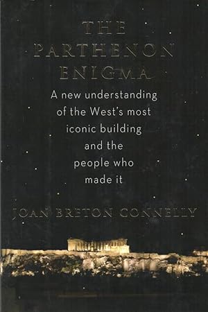 Immagine del venditore per The Parthenon Enigma A new understanding of the West's most iconic building and the people who made it venduto da lamdha books