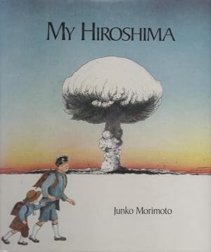 Seller image for My Hiroshima for sale by lamdha books
