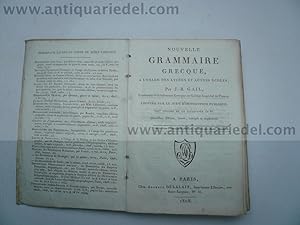 Nouvelle grammaire grecque., Gail J.B. (1755-1829) Paris 1808