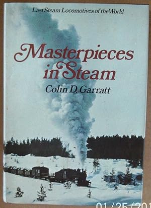 Masterpieces in Steam: Last Steam Locomotives of the World (Colour)