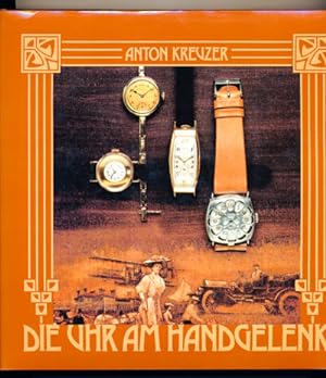 Image du vendeur pour Die Uhr am Handgelenk. Geschichte der Armbanduhr. mis en vente par Versandantiquariat  Rainer Wlfel