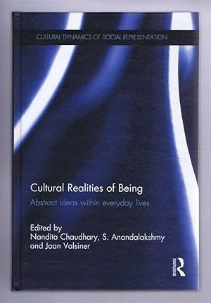 CULTURAL REALITIES OF BEING: Abstract idea within everyday lives