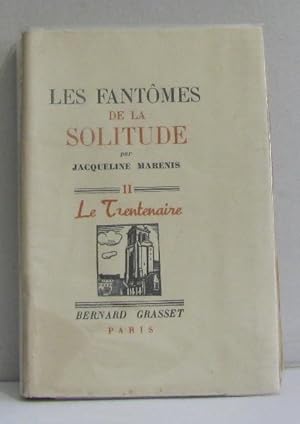 Imagen del vendedor de Les fantmes de la solitude II le trentenaire a la venta por crealivres