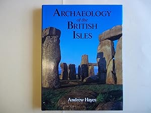 Immagine del venditore per Archaeology of the British Isles: With a Gazetteer of Sites in England, Wales, Scotland and Ireland venduto da Carmarthenshire Rare Books