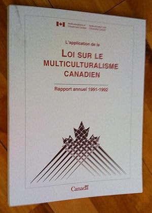 Seller image for Rapport annuel sur l'application de la Loi sur le multiculturalisme canadien - 1991-1992 - Annual Report on the Operation of the Canadian Multiculturalism Act for sale by Livresse