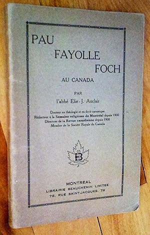 Seller image for Pau, Fayolle, Foch au Canada for sale by Livresse