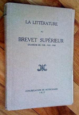 La Littérature au brevet supérieur: examens de 1928 - 1929 - 1930