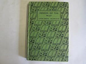 Seller image for Heroes of the Way : Junior lessons on the agreed syllabus Vol 4 for sale by Goldstone Rare Books