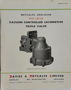 Bild des Verkufers fr Metcalfe-Oerlikon Type LST/2G Vacuum Controlled Locomotive Triple Valve. Leaflet A55 zum Verkauf von The Book House  (PBFA)