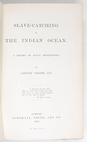 Slave-catching in the Indian Ocean. A record of naval experiences.