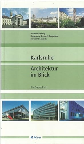 Immagine del venditore per Karlsruhe - Architektur im Blick (Ein Querschnitt) venduto da ANTIQUARIAT H. EPPLER