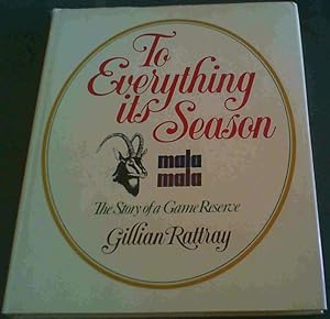 Imagen del vendedor de To everything its season: MalaMala, the story of a game reserve a la venta por Chapter 1