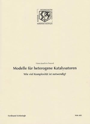 Immagine del venditore per Modelle fr heterogene Katalysatoren. Wie viel Komplexitt ist notwendig? (Nordrhein Westflische Akademie der Wissenschafte und der Knste - Naturwissenschaften und Medizin) venduto da Rheinberg-Buch Andreas Meier eK