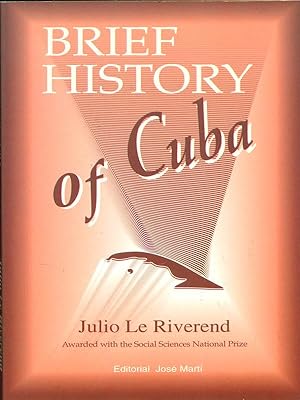 Imagen del vendedor de Brief history of Cuba a la venta por Librodifaccia