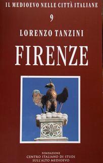 Seller image for Firenze. Il Medioevo nelle citt italiane n.9. for sale by EDITORIALE UMBRA SAS