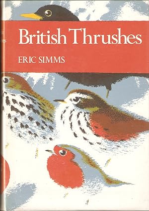 Seller image for BRITISH THRUSHES. By Eric Simms. New Naturalist No. 63. for sale by Coch-y-Bonddu Books Ltd