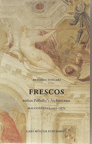 Frescos within Palladio's Architecture. Malcontenta 1557-1575.