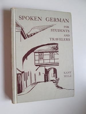 Image du vendeur pour Spoken German for Students and Travelers mis en vente par Goldstone Rare Books
