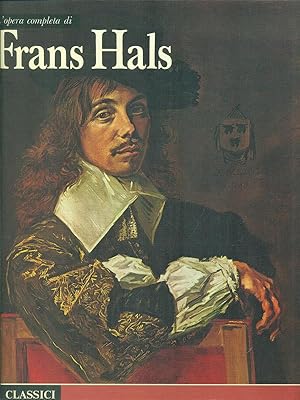 Bild des Verkufers fr L'opera completa di Frans Hals zum Verkauf von Librodifaccia