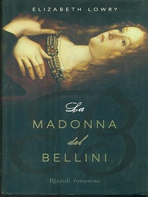 Bild des Verkufers fr La Madonna del Bellini zum Verkauf von Librodifaccia