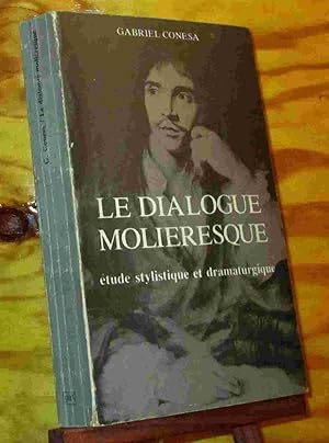 Bild des Verkufers fr LE DIALOGUE MOLIERESQUE - ETUDE STYLISTIQUE ET DRAMATURGIQUE zum Verkauf von Livres 113
