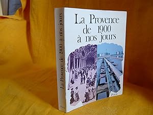 La Provence De 1900 A Nos Jours