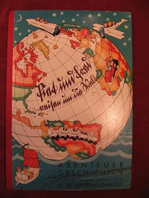 Piet und Fred reisen um die Welt. Abenteuergeschichten in Bildern und Versen von Otto Waffenschmied.