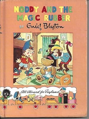 Seller image for Noddy and the Magic Rubber - Noddy Book No. 9 for sale by Peakirk Books, Heather Lawrence PBFA