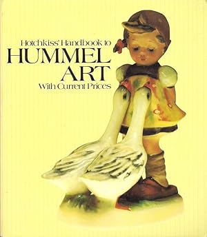 Hotchkiss' Handbook to Hummel Art. With Current Prices.