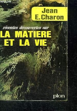 Seller image for RECENTES DECOUVERTES SUR LA MATIERE ET LA VIE for sale by Le-Livre