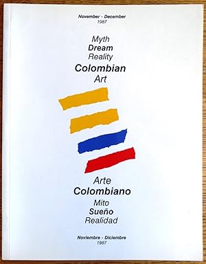 Seller image for Myth, Dream, Reality: Colombian Art = Arte Colombiano: Mito, Sueo, Realidad for sale by Mullen Books, ABAA