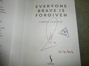 Seller image for EVERYONE BRAVE IS FORGIVEN: SIGNED DATED & STAMPED EXCLUSIVE UK FIRST EDITION HARDCOVER WITH BONUS CONTENT for sale by Books for Collectors