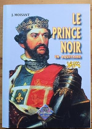 Imagen del vendedor de Le Prince noir en Aquitaine - Suivi de la bataille de Poitiers a la venta por Aberbroc