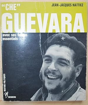"Che" Guevara, avec ses textes essentiels.