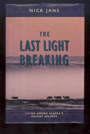 Seller image for THE LAST LIGHT BREAKING for sale by COLLECTIBLE BOOK SHOPPE