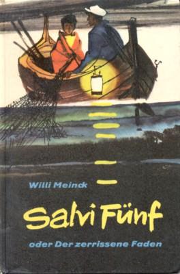 Salvi Fünf oder Der zerrissene Faden. Illustrationen von Karl Fischer.