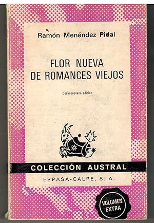 Imagen del vendedor de FLOR NUEVA DE ROMANCES VIEJOS a la venta por ALZOFORA LIBROS