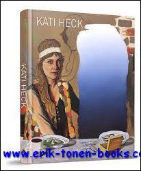 Immagine del venditore per Kati Heck. venduto da BOOKSELLER  -  ERIK TONEN  BOOKS