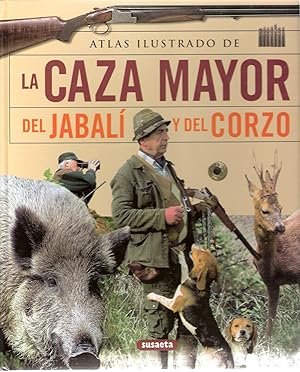 Bild des Verkufers fr ENCICLOPEDIA DE LA CAZA MAYOR. EL JABALI Y EL CORZO zum Verkauf von CAZAYLIBROS.COM